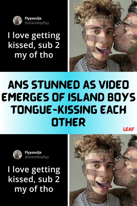 island boys leaked head|Island Boys Shock Fans By Tongue Kissing Each Other